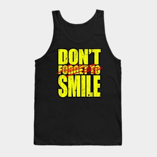 Don't Forget To Smile Tank Top